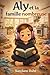 Aly et la famille nombreuse (French Edition)