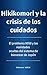 Hikikomori y la crisis de los cuidados: El problema 8050 y las realidades ocultas del sistema de bienestar de Japón (Spanish Edition)