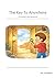 The Key To Anywhere: (A Grandad's Shed Adventure) (Adventures In My Grandad's Shed Book 7)