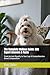 The Complete Maltese Guide: 500 Expert Answers & Facts: From Ancient Royalty to Your Lap: A Comprehensive Breed Compendium (The Complete Dog Guide Series)