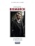 Prince Bismarck, volume I, ...