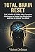 Total brain reset: THE POWE...