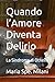 Quando l’Amore Diventa Delirio: La Sindrome di Othello (Italian Edition)
