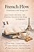 French Flow: Grammar with Songs (A1): Learn French with Music – Fun Grammar, Exercises & Easy Songs for Beginners (French Flow - Learn French through Songs and stories) (French Edition)