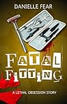 Fatal Fitting: A ...