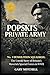 Popski's Private Army: No. 1 Demolition Squadron: The Untold Story of Britain’s Maverick Special Forces in WWII