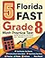 5 Florida FAST Grade 8 Math Practice Tests: Proven Practice for Top Scores with Detailed Explanations