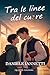 Tra le linee del cuore (Italian Edition)