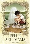 Peluk Aku Mama