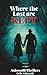 Where the Lost are Kept (Ashworth Thrillers)