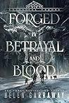 Forged by Betraya...