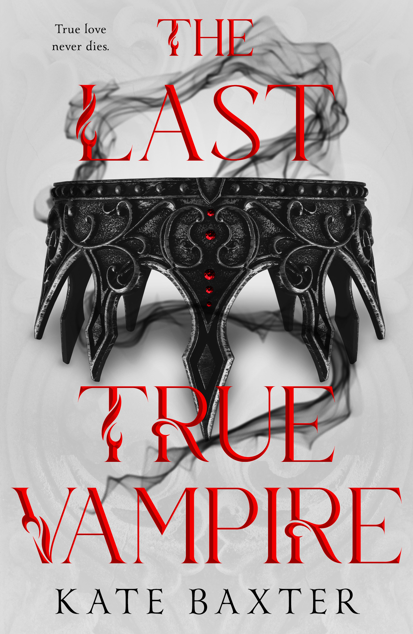 The Last True Vampire (The Last True Vampire #1)