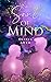 Soul of Mind: Zwischen Schatten und Licht | Mystische Fantasy-Romance mit emotional-psychologischer Tiefe (Mind-Reihe 2) (German Edition)