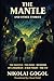THE MANTLE AND OTHER STORIES: The Mantle · The Nose · Memoirs of a Madman · A May Night · The Viy