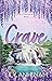 Crave (Willowbrook #2)
