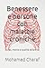 Benessere e persone con malattie croniche: Corpo, mente e qualità della vita (Italian Edition)