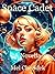 Space Cadet: A Novella