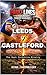 Leeds v Castleford: The Wes...