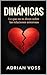 Dinamicas: Lo que no te dicen sobre las relaciones amorosas (Spanish Edition)
