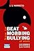 How to Beat Mobbing and Bullying at Work