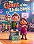 The Giant of the Little Steps - Kids Story about Dwarfism: Children's Story about Dwarfism