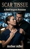 Scar Tissue: A Da...