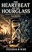 The Heartbeat of the Hourglass: Break Free from Digital Noise and Take Back Control of Your Life (Quimera Series)