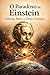 O Paradoxo de Einstein : Ciência, Ética e o Deus Cósmico (Mente Ateísta Livro 2) (Portuguese Edition)