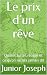 Le prix d’un rêve  by junior joseph
