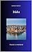 Malta: La Roccia di Mezzo Mare (Viaggi e Sorprese Vol. 62) (Italian Edition)