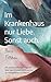 Im Krankenhaus nur Liebe. Sonst auch. (German Edition)