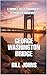 George Washington Bridge: A Double-Deck Monument to Modern Movement (The Great Crossings)