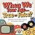 When We Were Your Age… TRUE OR FALSE?