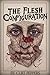 The Flesh Configuration