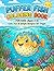Puffer Fish Coloring Book for Kids: 50+ Cute and Easy-to-Color Pufferfish Designs for Kids, Simple Underwater World Scenes with Corals, Seaweed, and ... for Ages 3-8 (Wonderful Ocean Fish Series)