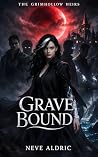 Grave Bound: A Re...