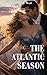 The Atlantic Season: BWWM H...