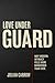 Love Under Guard: Why Modern Intimacy Feels More Dangerous Than Ever