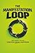 THE MANIFESTATION LOOP: Why What You Do Creates What Happens (The Coffee Table Wisdom™ Series)