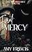 Feral Mercy: I begged for mercy.... he offered ruin (The Devoured Duet Book 1)