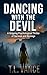 Dancing with the Devil: A G...