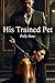 His Trained Pet: From Board...