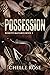 Possession (Bonetti Bastards #2)