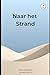 Op stap: Naar het strand (Dutch Edition)