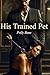 His Trained Pet: From Boardroom Queen to Leashed Pet – A Dark Maledom Romance
