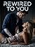 Rewired to You: An AI Sci-Fi Romance: Darkly Humorous & Possessive
