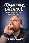Regaining Balance: Family, Illness, and the Years In Between