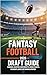 FANTASY FOOTBALL 2026 DRAFT GUIDE: RANKINGS, SLEEPERS, MOCK DRAFTS, ROOKIE TARGETS, BREKOUTS, BUSTS AND WINNING STRATEGY
