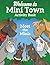 Welcome to Mini Town: Meet ...