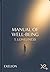 The Manual of Well-being : Volume 1 LONELINESS